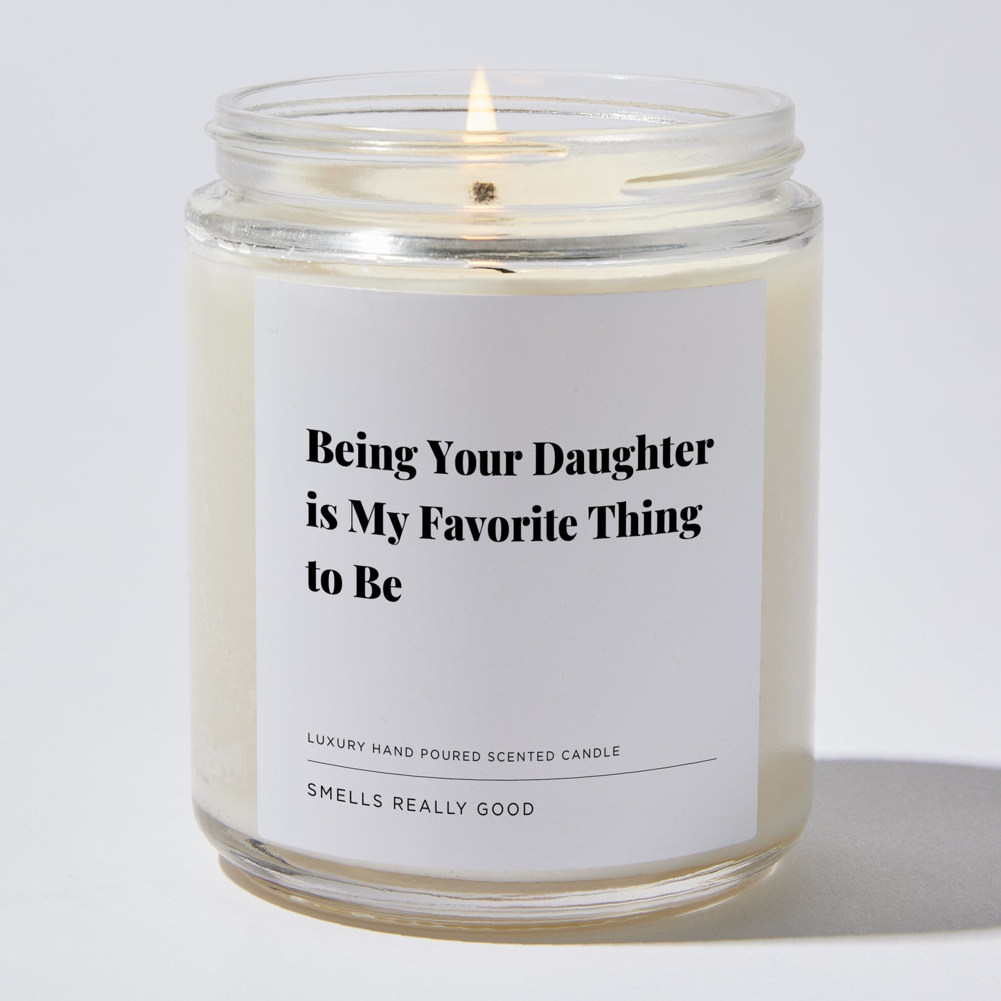 Gift for Mom - Being your daughter is my favorite thing to be - Candle