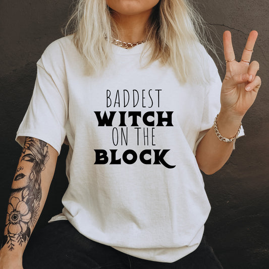 Baddest Witch On the Block - Unisex Halloween T-Shirt