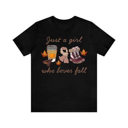 Just a Girl Who Loves Fall - Unisex Fall T-Shirt