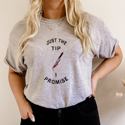 Just The Tip I Promise - Unisex Halloween T-Shirt