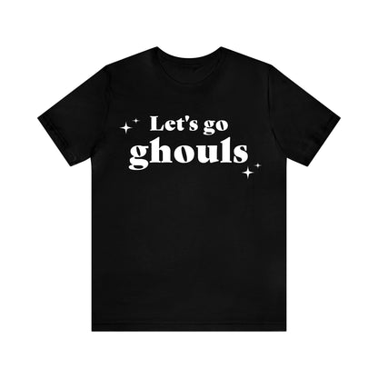 Let's Go Ghouls - Unisex Halloween T-Shirt