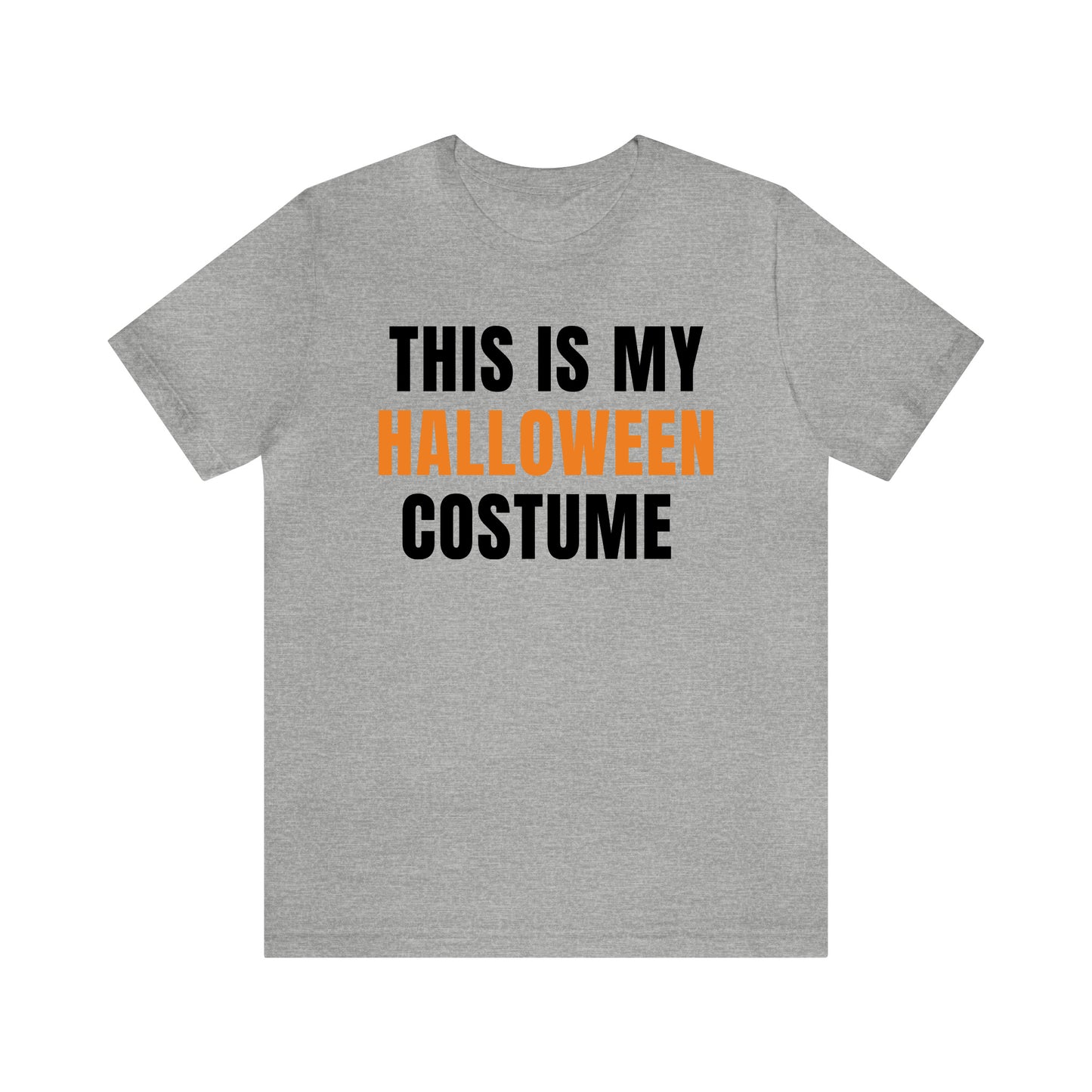 This is My Halloween Costume - Unisex Halloween T-Shirt