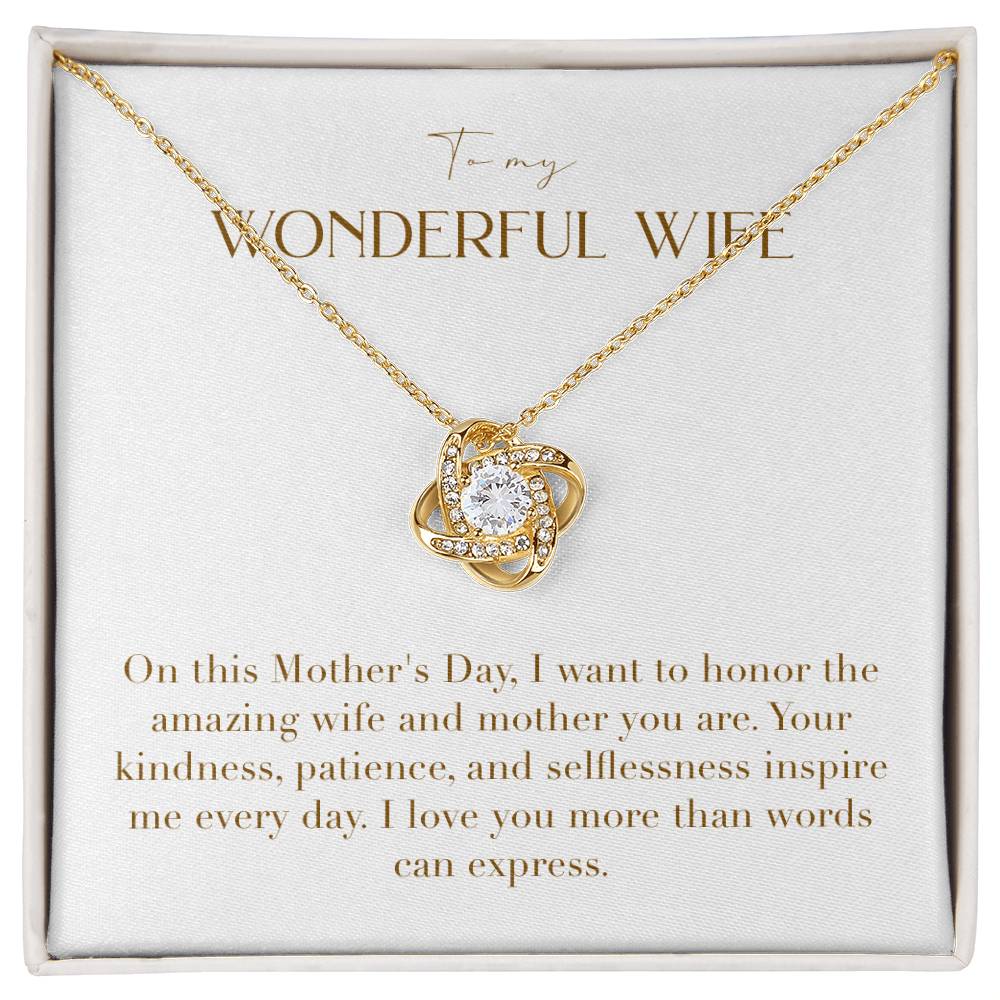 Unity Knot Necklace - I Want to Honor The Amazing Wife and Mother You Are