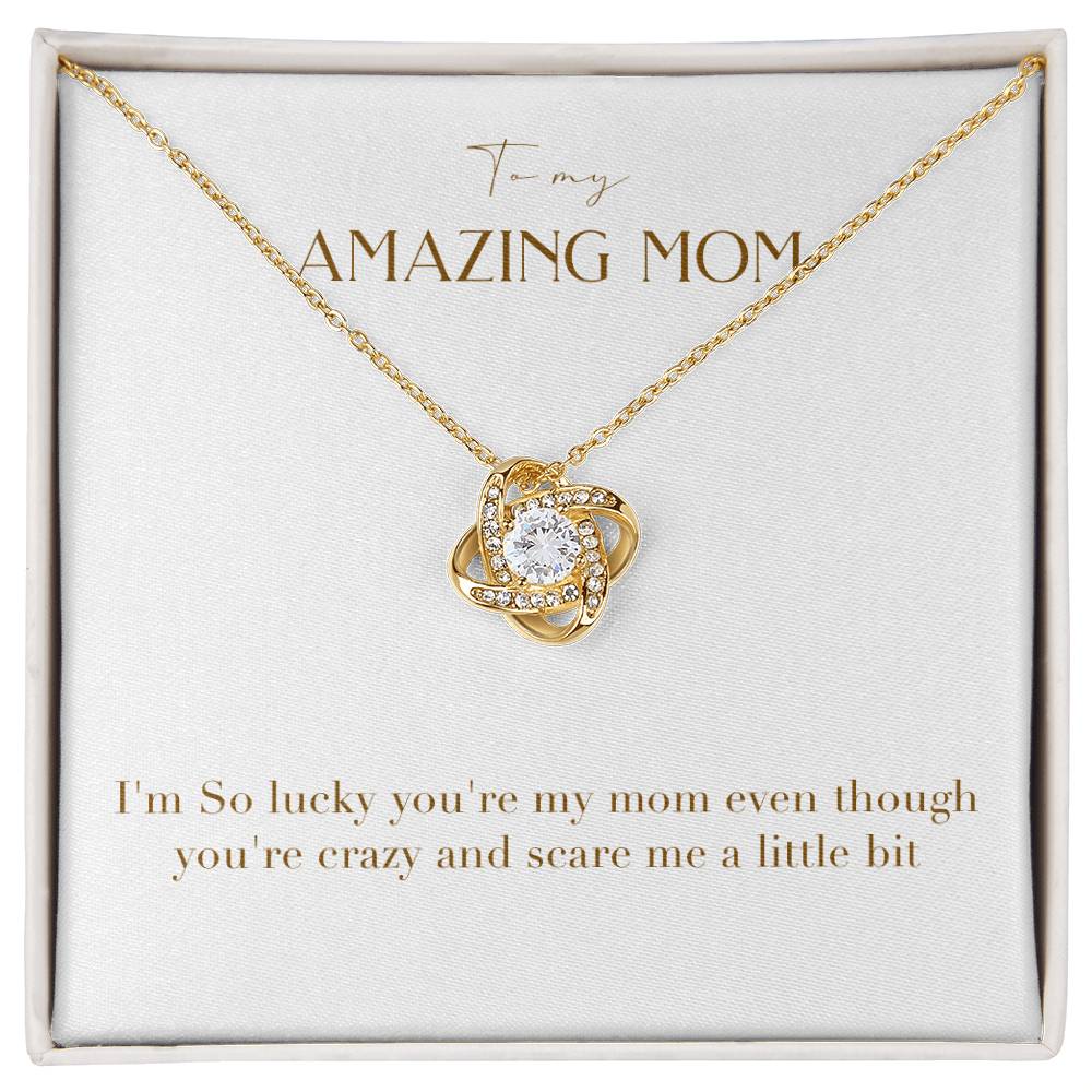 Unity Knot Necklace - I'm So Lucky You Are My Mom