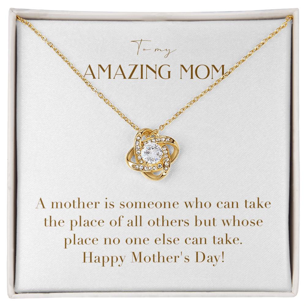 Unity Knot Necklace - A Mother is Someone Who Can Take the Place of All Others