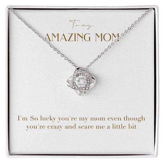 Unity Knot Necklace - I'm So Lucky You Are My Mom