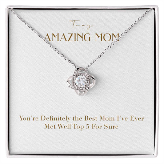 Unity Knot Necklace - You're Definitely The Best Mom Ever