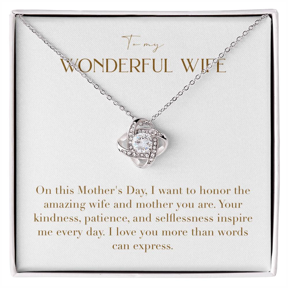Unity Knot Necklace - I Want to Honor The Amazing Wife and Mother You Are