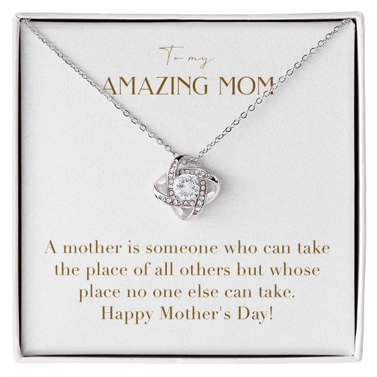 Unity Knot Necklace - A Mother is Someone Who Can Take the Place of All Others