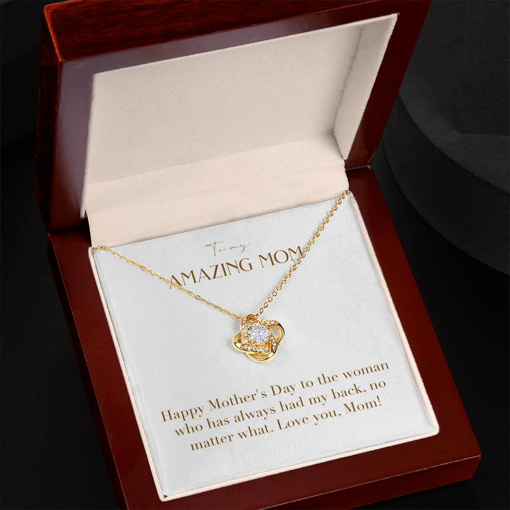 Unity Knot Necklace - Happy Mother's Day To The Woman Who Has Always Had My Back