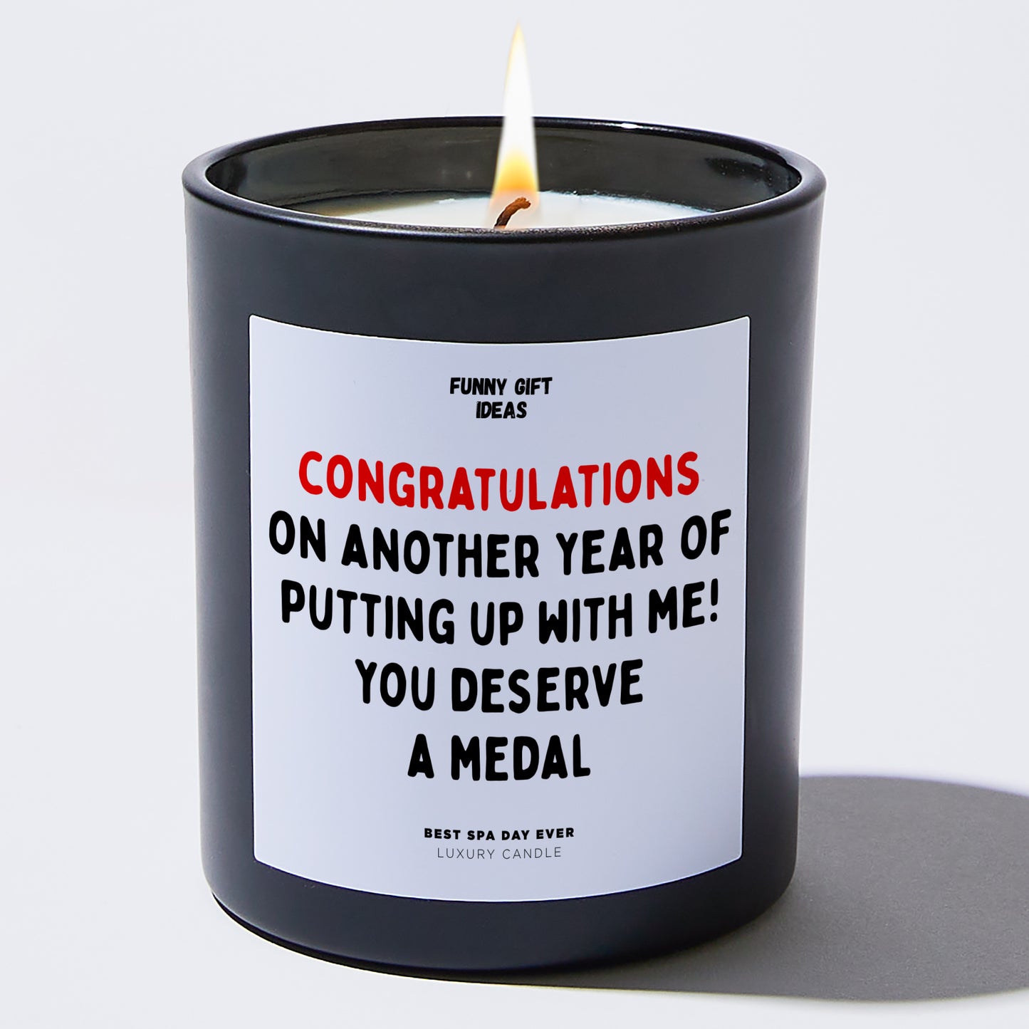 Anniversary Present - Congratulations on Another Year of Putting Up With Me! You Deserve a Medal - Candle