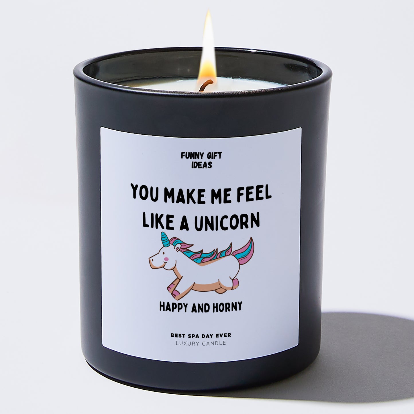 Anniversary Present - You Make Me Feel Like a Unicorn Happy and Horny - Candle