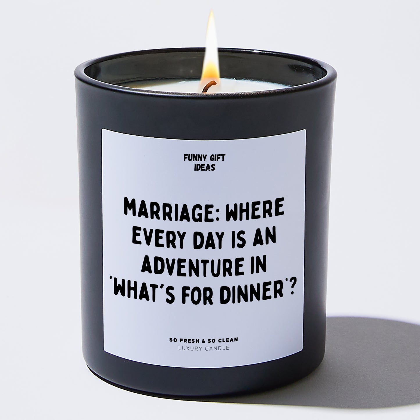 Anniversary Present - Marriage: Where Every Day is an Adventure in What's for Dinner? - Candle