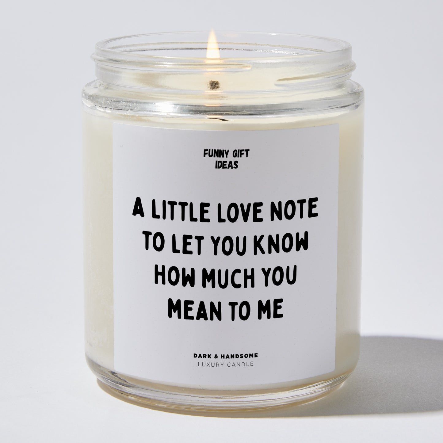 Anniversary Present - A Little Love Note to Let You Know How Much You Mean to Me. - Candle