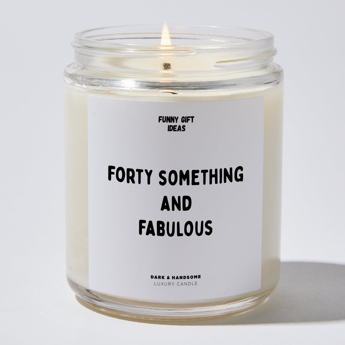 Happy Birthday Gift - Forty Something And Fabulous - Candle