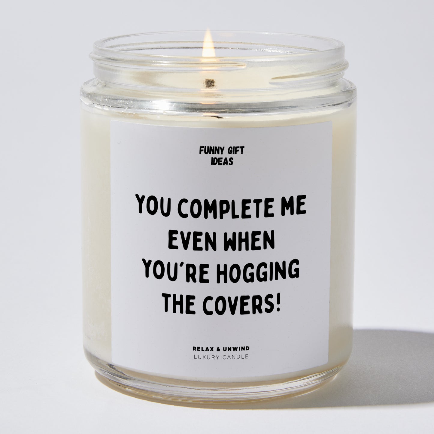 Anniversary Present - You Complete Me, Even When You're Hogging the Covers! - Candle