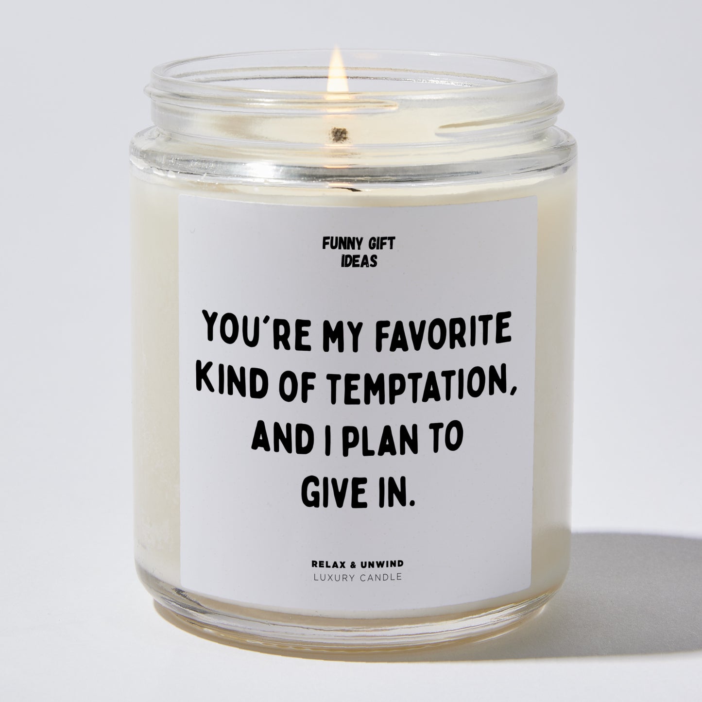 Anniversary Present - You're My Favorite Kind of Temptation, and I Plan to Give in. - Candle