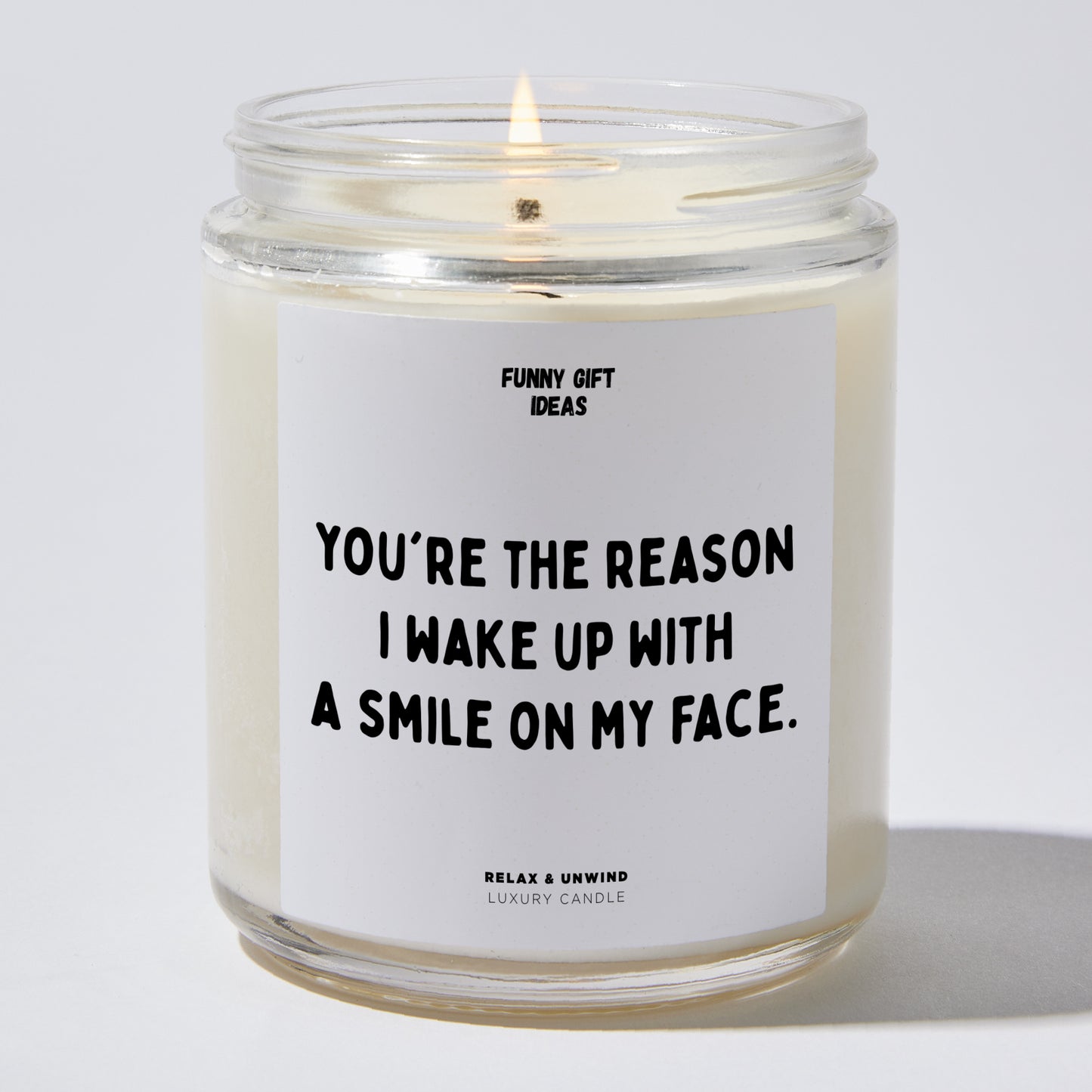 Anniversary Present - You're the Reason I Wake Up With a Smile on My Face. - Candle