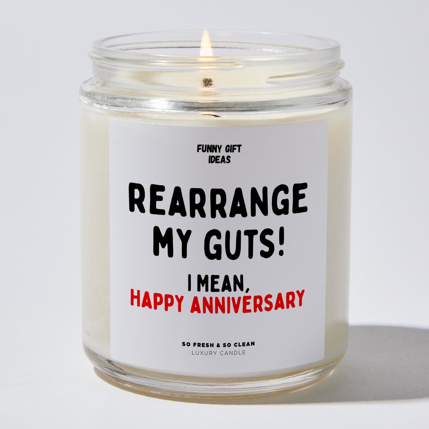 Anniversary Present - Rearrange My Guts! I Mean, Happy Anniversary - Candle
