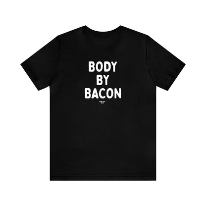 Mens T Shirts - Body by Bacon - Funny Men T Shirts