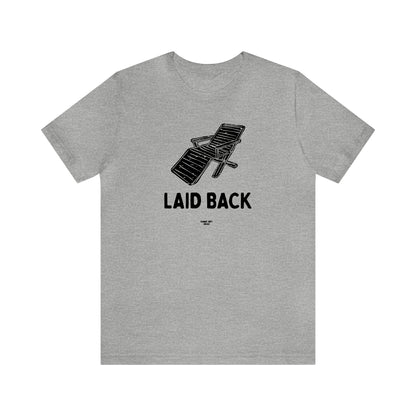 Mens T Shirts - Laid Back - Funny Men T Shirts