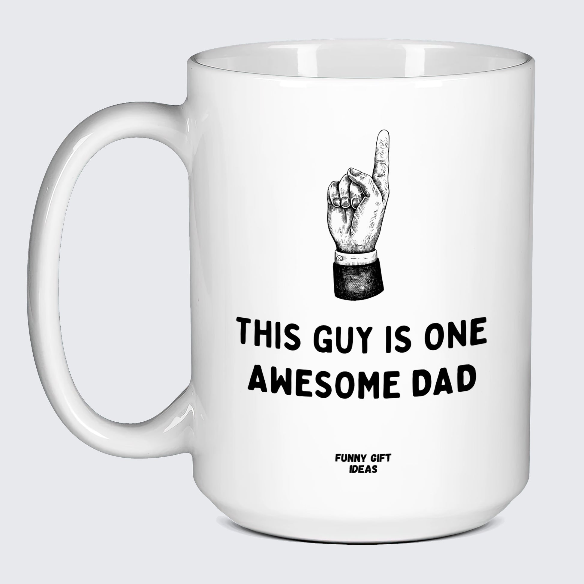 Good Gifts for Dad This Guy is One Awesome Dad - Funny Gift Ideas