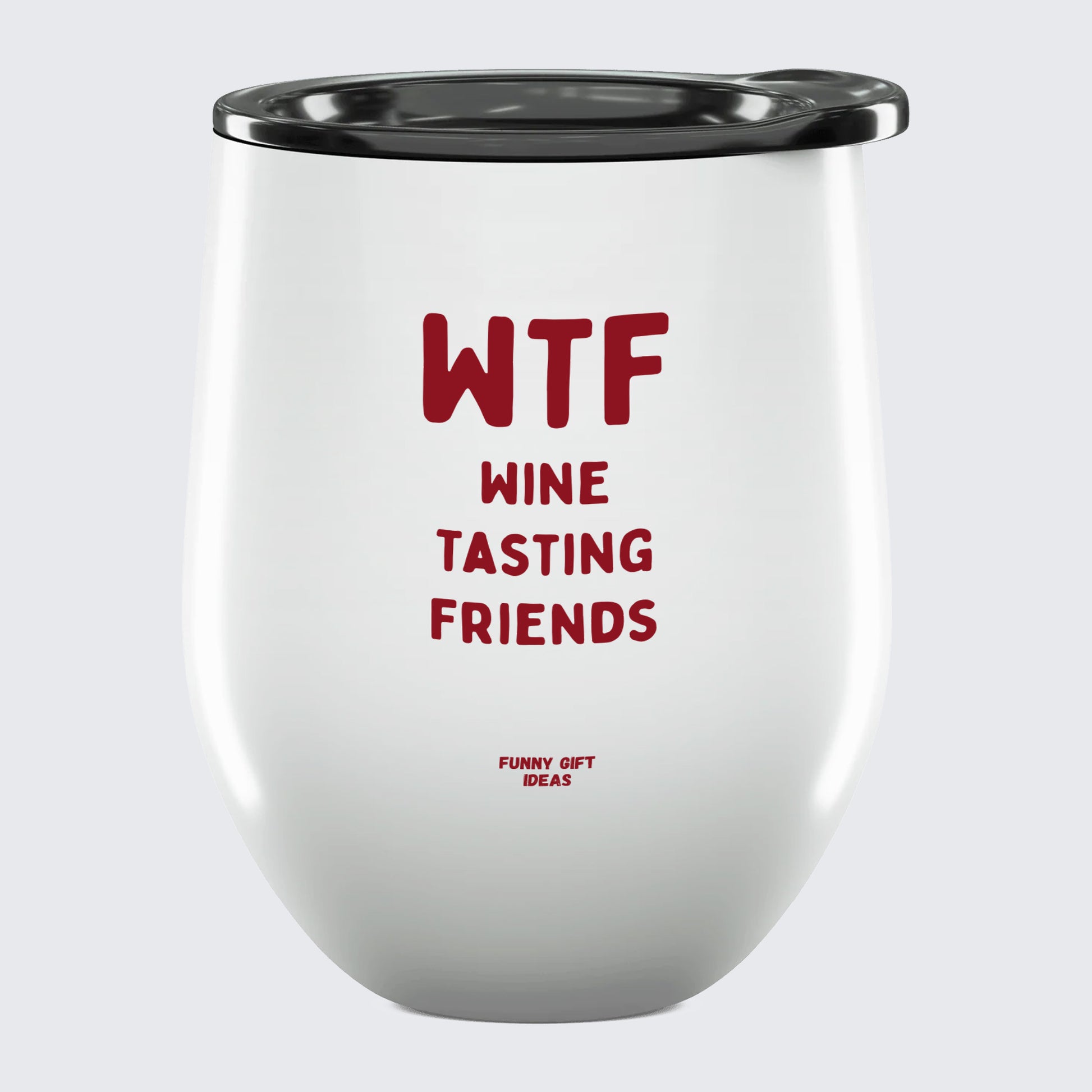 Wine Tumbler Wtf Wine Tasting Friends - Unique and Funny Gift Shop