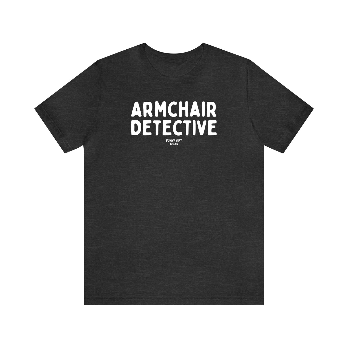 Funny Shirts for Women - Armchair Detective - Women's T Shirts