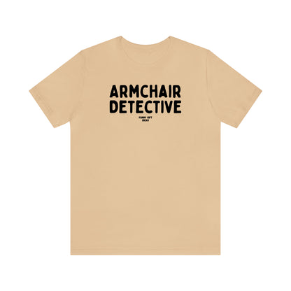 Funny Shirts for Women - Armchair Detective - Women's T Shirts