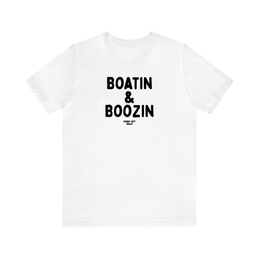 Women's T Shirts Boatin & Boozin - Funny Gift Ideas