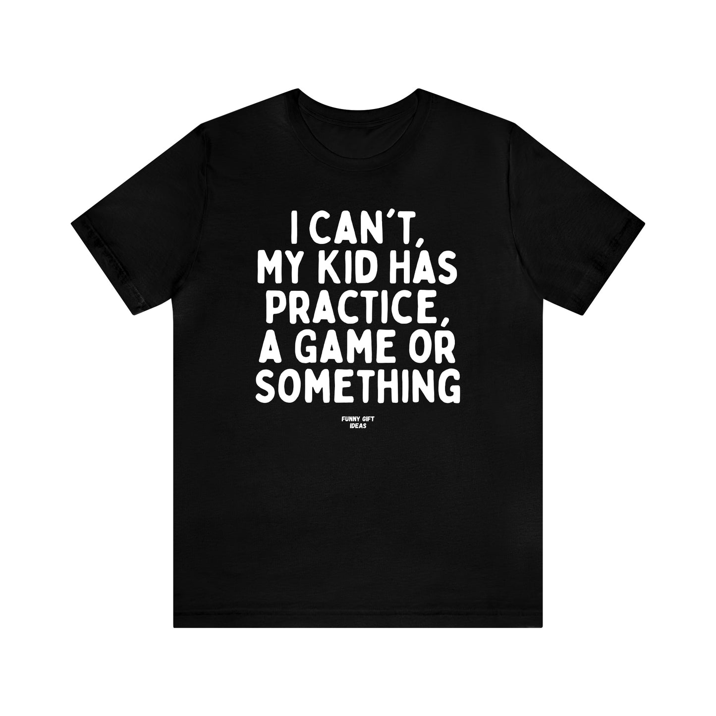 Funny Shirts for Women - As a Mom There is Nothing I Can't Do Except Reach the Top Shelf... I Can't Do That - Women's T Shirts
