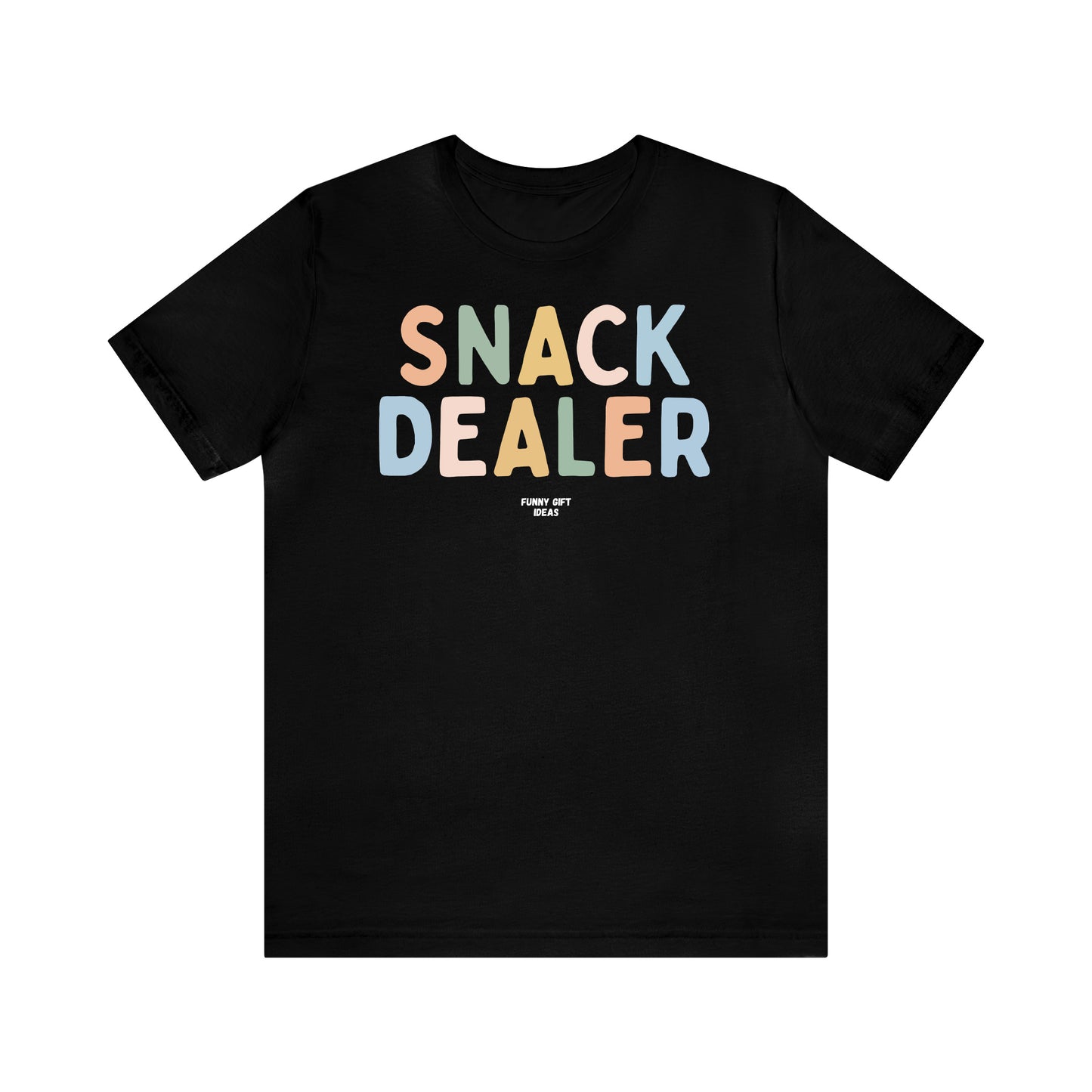 Funny Shirts for Women - Snack Dealer - Women's T Shirts